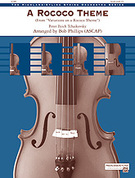 Cover icon of A Rococo Theme sheet music for string orchestra (full score) by Pyotr Ilyich Tchaikovsky, Pyotr Ilyich Tchaikovsky and Bob Phillips, classical score, easy/intermediate skill level