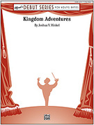 Cover icon of Kingdom Adventures sheet music for concert band (full score) by Joshua V. Hinkel, beginner skill level
