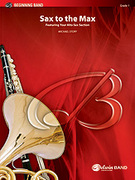 Cover icon of Sax to the Max sheet music for concert band (full score) by Michael Story, beginner skill level