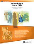 Cover icon of Something's Gotta Give (COMPLETE) sheet music for jazz band by Anonymous, intermediate skill level