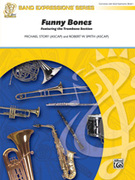 Cover icon of Funny Bones (COMPLETE) sheet music for concert band by Michael Story and Robert W. Smith, beginner skill level