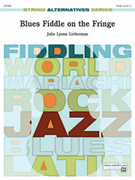 Cover icon of Blues Fiddle on the Fringe sheet music for string orchestra (full score) by Julie Lyonn Lieberman, easy/intermediate skill level