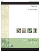 Cover icon of Metrix sheet music for concert band (full score) by Robert Sheldon, easy/intermediate skill level