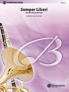 Cover icon of Semper Liberi (COMPLETE) sheet music for concert band by Robert W. Smith, advanced skill level