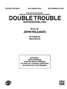 Cover icon of Double Trouble (COMPLETE) sheet music for Choral Pax by John Williams and Teena Chinn, easy/intermediate skill level