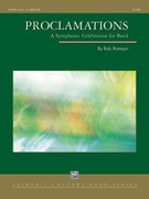 Cover icon of Proclamations (COMPLETE) sheet music for concert band by Rob Romeyn, intermediate skill level