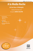 Cover icon of A la Media Noche sheet music for choir (2-Part) by Anonymous and Greg Gilpin, intermediate skill level