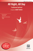 Cover icon of All Night, All Day sheet music for choir (SATB, a cappella) by Anonymous and Andy Beck, intermediate skill level