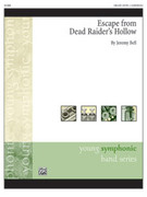 Cover icon of Escape from Dead Raider's Hollow sheet music for concert band (full score) by Jeremy Bell, intermediate skill level