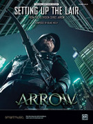 Cover icon of Setting Up the Lair (From the Television Series Arrow) Setting Up the Lair (from the Television Series Arrow) sheet music for piano solo by Blake Neely, intermediate skill level