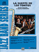 Cover icon of La Suerte de los Tontos sheet music for jazz band (full score) by Johnny Richards, intermediate skill level