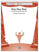Cover icon of Ring, Ring, Ring! sheet music for concert band (full score) by Anonymous and Brian Beck, intermediate skill level