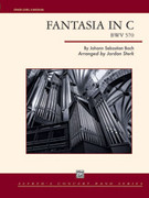 Cover icon of Fantasia in C sheet music for concert band (full score) by Johann Sebastian Bach and Jordan Sterk, intermediate skill level