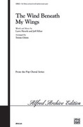 Cover icon of The Wind Beneath My Wings sheet music for choir (3-Part Mixed) by Anonymous, intermediate skill level