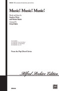 Cover icon of Music! Music! Music! sheet music for choir (SATB: soprano, alto, tenor, bass) by Stephen Weiss, Stephen Weiss, Bernie Baum and Greg Gilpin, intermediate skill level