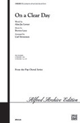 Cover icon of On a Clear Day sheet music for choir (SATB: soprano, alto, tenor, bass) by Burton Lane and Alan Jay Lerner, intermediate skill level