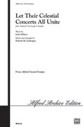Cover icon of Let Their Celestial Concerts All Unite (from Samson) sheet music for choir (SATB: soprano, alto, tenor, bass) by George Frideric Handel and Patrick Liebergen, intermediate skill level