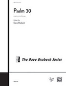 Cover icon of Psalm 30 sheet music for choir (SATB: soprano, alto, tenor, bass) by Dave Brubeck, intermediate skill level