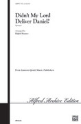 Cover icon of Didn't My Lord Deliver Daniel? sheet music for choir (SATB: soprano, alto, tenor, bass) by Anonymous, intermediate skill level