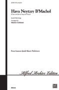 Cover icon of Hava Nevtzey B'Machol sheet music for choir (SATB: soprano, alto, tenor, bass) by Anonymous and Maurice Goldman, intermediate skill level