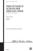 Cover icon of Dem Dunkeln Schoss Der Heil'gen Erde sheet music for choir (SATB: soprano, alto, tenor, bass) by Johannes Brahms, intermediate skill level