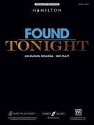 Cover icon of Found\/Tonight (from Dear Evan Hansen and Hamilton) sheet music for piano, voice or other instruments by Lin-Manuel Miranda, easy/intermediate skill level