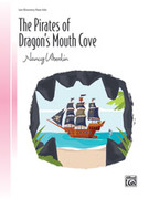 Cover icon of The Pirates of Dragon's Mouth Cove sheet music for piano solo by Nancy Woodin, intermediate skill level