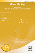 Cover icon of When We Sing sheet music for choir (2-Part) by Sally K. Albrecht and Jay Althouse, intermediate skill level