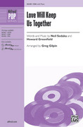 Cover icon of Love Will Keep Us Together sheet music for choir (SSA: soprano, alto) by Neil Sedaka, Howard Greenfield and Greg Gilpin, intermediate skill level