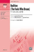 Cover icon of Audition (The Fools Who Dream) sheet music for choir (SATB: soprano, alto, tenor, bass) by Justin Hurwitz, intermediate skill level