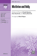 Cover icon of Mistletoe and Holly sheet music for choir (SSA: soprano, alto) by Frank Sinatra and Mark Hayes, intermediate skill level