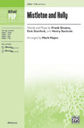 Cover icon of Mistletoe and Holly sheet music for choir (TTB: tenor, bass) by Frank Sinatra and Mark Hayes, intermediate skill level