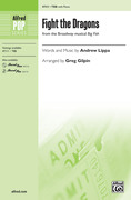 Cover icon of Fight the Dragons sheet music for choir (TBB: tenor, bass) by Andrew Lippa and Greg Gilpin, intermediate skill level