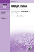 Cover icon of Hallelujah, I Believe sheet music for choir (SSA: soprano, alto) by Jim Brickman and Alan Billingsley, intermediate skill level