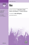 Cover icon of Rise sheet music for choir (SSA: soprano, alto) by Max Martin, Katy Perry, Ali Payami and Alan Billingsley, intermediate skill level