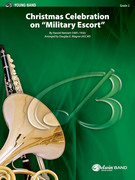 Cover icon of Christmas Celebration on Military Escort sheet music for concert band (full score) by Harold Bennett and Douglas E. Wagner, intermediate skill level