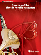 Cover icon of Revenge of the Electric Pencil Sharpeners (COMPLETE) sheet music for concert band by Douglas E. Wagner, intermediate skill level