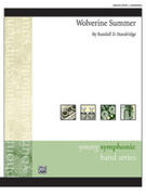 Cover icon of Wolverine Summer sheet music for concert band (full score) by Randall D. Standridge, intermediate skill level