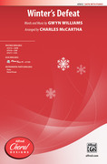 Cover icon of Winter's Defeat sheet music for choir (SATB: soprano, alto, tenor, bass) by Gwyn Williams and Charles McCartha, intermediate skill level