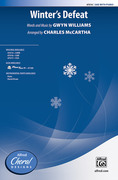 Cover icon of Winter's Defeat sheet music for choir (SAB: soprano, alto, bass) by Gwyn Williams and Charles McCartha, intermediate skill level