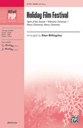 Cover icon of Holiday Film Festival sheet music for choir (SATB: soprano, alto, tenor, bass) by Anonymous and Alan Billingsley, intermediate skill level