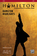 Cover icon of Hamilton Highlights sheet music for choir (SATB: soprano, alto, tenor, bass) by Lin Miranda and Lisa DeSpain, intermediate skill level