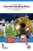 Cover icon of I Saw Her Standing There (COMPLETE) sheet music for marching band by John Lennon, Paul McCartney, The Beatles and Michael Story, intermediate skill level