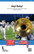Cover icon of Hey! Baby! (COMPLETE) sheet music for marching band by Margaret Cobb, Bruce Channel and Michael Story, intermediate skill level