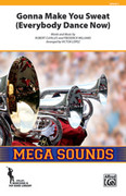 Cover icon of Gonna Make You Sweat (COMPLETE) sheet music for marching band by Robert Clivilles, Freedom Williams and Victor Lpez, intermediate skill level