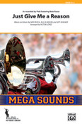 Cover icon of Just Give Me a Reason (COMPLETE) sheet music for marching band by Nate Ruess, Alecia Moore, Jeff Bhasker, Miscellaneous and Victor Lpez, intermediate skill level