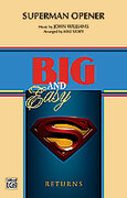 Cover icon of Superman Opener (COMPLETE) sheet music for marching band by John Williams and Michael Story, intermediate skill level