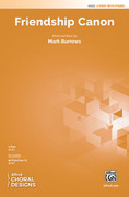 Cover icon of Friendship Canon sheet music for choir (2-Part) by Mark Burrows, intermediate skill level