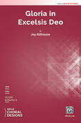 Cover icon of Gloria in Excelsis Deo sheet music for choir (SATB: soprano, alto, tenor, bass) by Jay Althouse, intermediate skill level