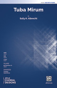 Cover icon of Tuba Mirum sheet music for choir (SAB: soprano, alto, bass) by Sally K. Albrecht, intermediate skill level